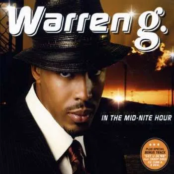 Zahraniční hudba CD Warren G: In The Mid-Night Hour LTD | DIGI 2005 Digipack Limited Edition