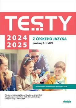 Český jazyk Testy 2024-2025 z českého jazyka pro žáky 9. tříd ZŠ - Julie Nováková a kol. (2024, brožovaná)