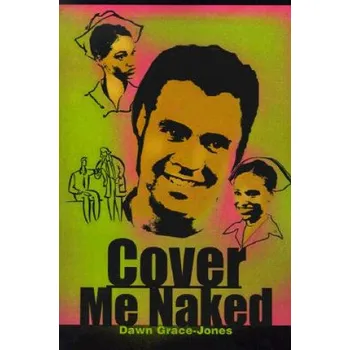 Kniha Cover Me Naked – E Grace-Jones (EN)