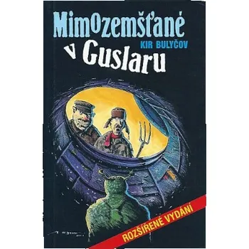 Mimozemšťané v Guslaru