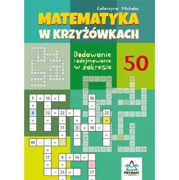Bystrá hlava Matematyka w krzyżówkach... zakres do 50 - Katarzyna Michalec