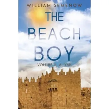 Literární biografie The Beach Boy Volume II, Aliyah - Semenow, William