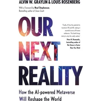 Our Next Reality - Graylin Alvin Wang