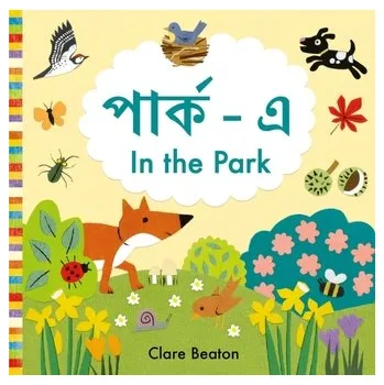 Anglický jazyk In the Park Bengali-English - Beaton, Clare