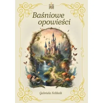 Pohádka Baśniowe opowieści - Gabriela Feliksik