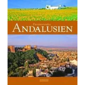 Cestování Faszinierendes Andalusien - Luthardt, Ernst-Otto