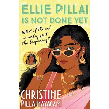 Ellie Pillai is Not Done Yet - Pillainayagam, Christine