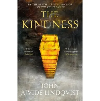 The Kindness - Ajvide Lindqvist, John