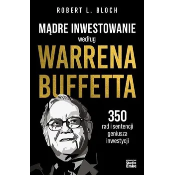 Mądre inwestowanie według Warrena Buffetta - Robert Bloch