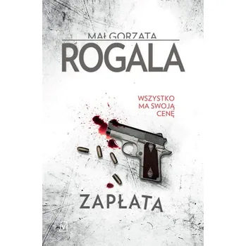Zapłata wyd. 2024 - Małgorzata Rogala