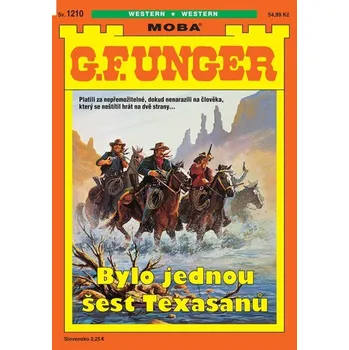 G. F. Unger 1210 - Bylo jednou šest Texasanů - G Unger. F.