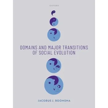 Příroda Domains and Major Transitions of Social Evolution - Boomsma, Jacobus J.