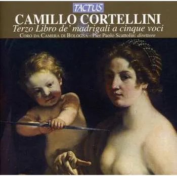 Zahraniční hudba CD Camillo Cortellini: Terzo Libro de' Madrigali A Cinque Voci 2013 Libro 3