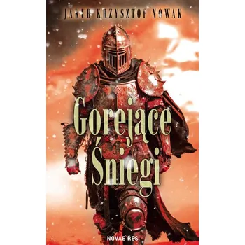 Gorejące śniegi - Jakub Jabłonka, Krzysztof Skiba, Paweł Łęczuk