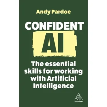 Confident AI - Pardoe, Andy