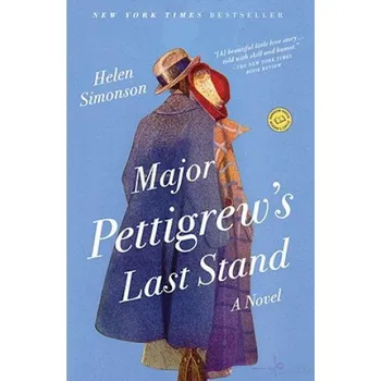 Major Pettigrew's Last Stand. Mrs. Alis unpassende Leidenschaft, englische Ausgabe: A Novel – Helen Simonson (EN)