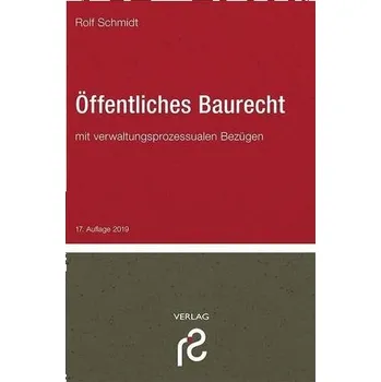 Öffentliches Baurecht - Schmidt, Rolf