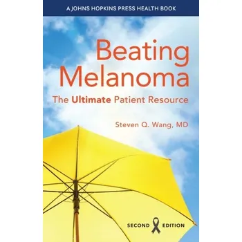 Beating Melanoma - Heymsfield, Steven; Lohman, Timothy G.; Wang, ZiMian; Going, Scott