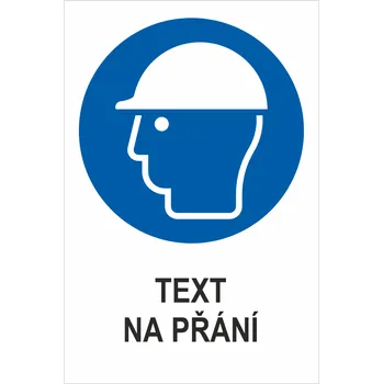 Značení Nosit ochranu hlavy - Váš text samolepící PVC fólie 150 x 100 mm