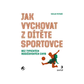 Jak vychovat z dítěte sportovce - Václav Petráš: Audiokniha MP3