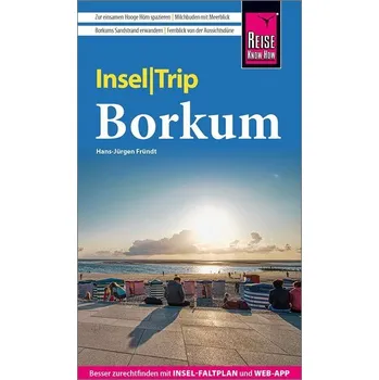 Cestování Reise Know-How InselTrip Borkum - Fründt, Hans-Jürgen [DE] (2024, Brožovaná, Reise Know-How Rump GmbH)