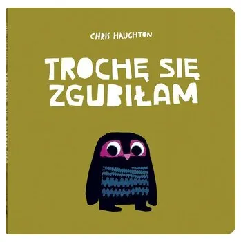 Trochę się zgubiłam wyd. 2024 - Haughton Chris