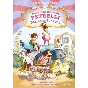 Pohádka Immer Zirkus mit Familie Petrelli: Das neue Zuhause - Klitzing, Maren von