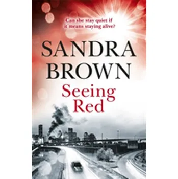 Seeing Red - Sandra Brown [EN] (2018, Brožovaná, Hodder And Stoughton Ltd.)