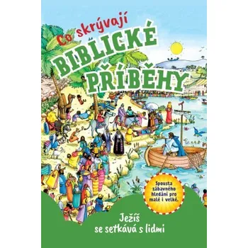 Co skrývají biblické příběhy