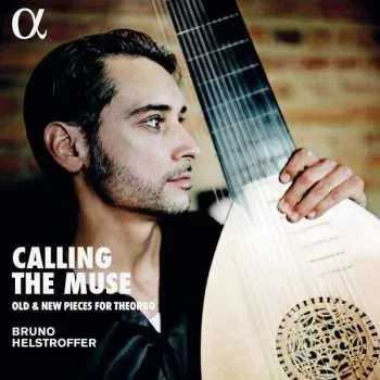 Zahraniční hudba LP Bruno Helstroffer: Calling The Muse - Old & New Pieces For Theorbo 2018 180g Vinyl