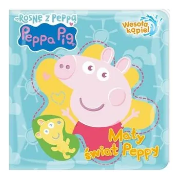 Pohádka Peppa Pig. Wesoła kąpiel. cz.3 Mały świat Peppy - praca zbiorowa