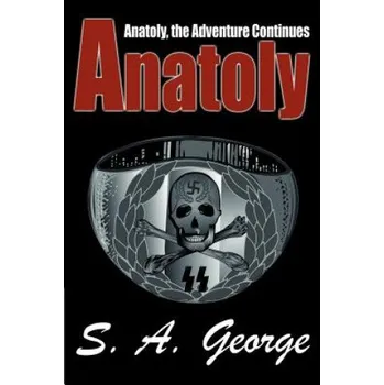 Kniha Anatoly: Anatoly, the Adventure Continues – S A George (EN)