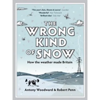 The Wrong Kind of Snow - Woodward, Antony