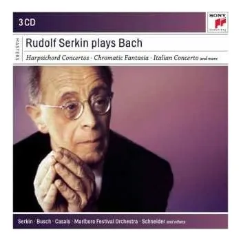 Hudba 3CD Various: Rudolf Serkin Plays Bach 2019