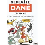 Neplaťte daně zbytečně! - Jana Jáčová (2024, brožovaná)