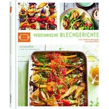 VEGETARISCHE BLECHGERICHTE - Tschietske, Jenny