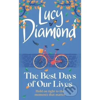 The Best Days of Our Lives - Lucy Diamond Quercus