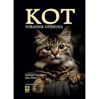 Kot. Poradnik opiekuna w.5 - Graham Meadows, Elsa Flint