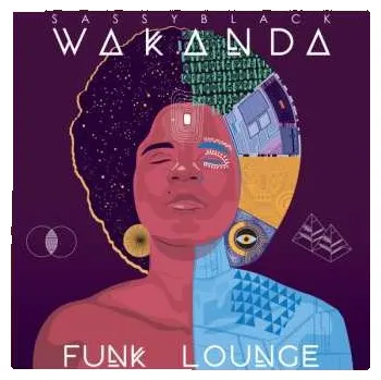 Zahraniční hudba SP Sassyblack: Wakanda Funk Lounge 2022 Numbered Random Color Vinyl