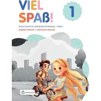 Německý jazyk Viel Spass! 1 zeszyt ćwiczeń - Angelika Walczak, Aleksandra Walczak