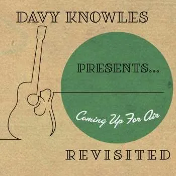 Zahraniční hudba CD Davy Knowles: Coming Up For Air Revisited 2021