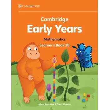 Cambridge Early Years Mathematics Learner's Book 3B - Borthwick, Alison; Cross, Alan