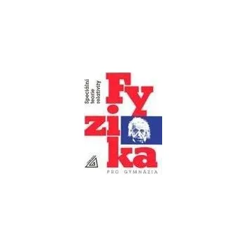 Fyzika pro gymnázia - Speciální teorie relativity
