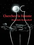 Cherchez la Femme - František…