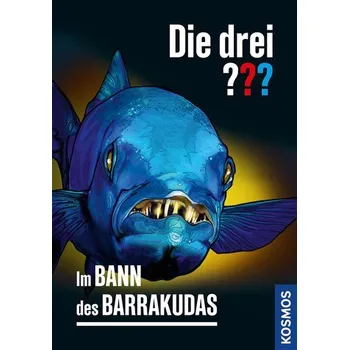 Die drei ??? Im Bann des Barrakudas - Buchna, Hendrik