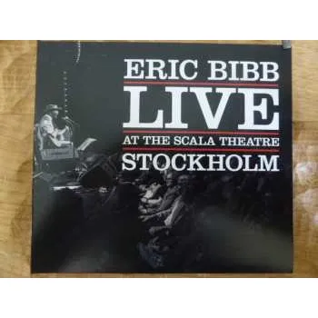 Zahraniční hudba CD Eric Bibb: Live At The Scala Theatre Stockholm 2024