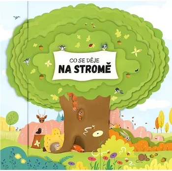 Hračka pro nejmenší Co se děje na stromě Kniha