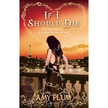 If I Should Die - Amy Plum