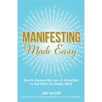 Manifesting Made Easy - Mazer, Jen