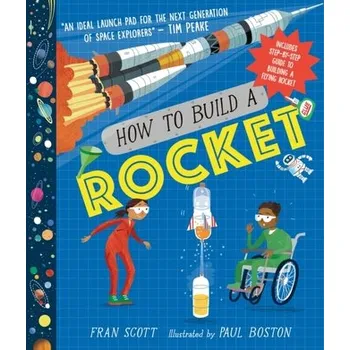 How to Build a Rocket - Scott, Fran